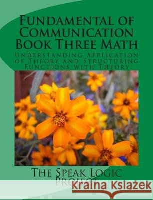 Fundamental of Communication Book Three Math The Speak Logi 9781467966788 Createspace Independent Publishing Platform - książka