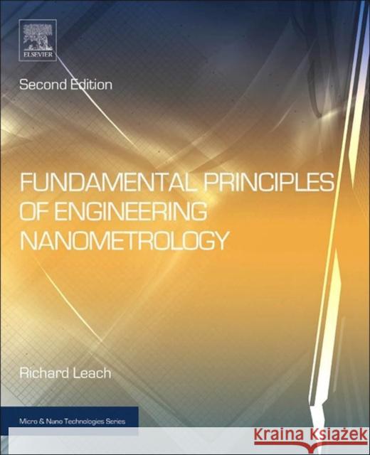 Fundamental Principles of Engineering Nanometrology Leach, Richard   9781455777532 Elsevier Science - książka