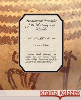 Fundamental Principles of the Metaphysic of Morals Immanuel Kant 9781605972619 Book Jungle - książka