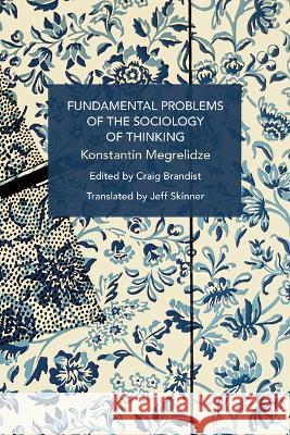 Fundamental Problems of the Sociology of Thinking: Bodies, Genders, Technologies  9781642599985 Haymarket Books - książka