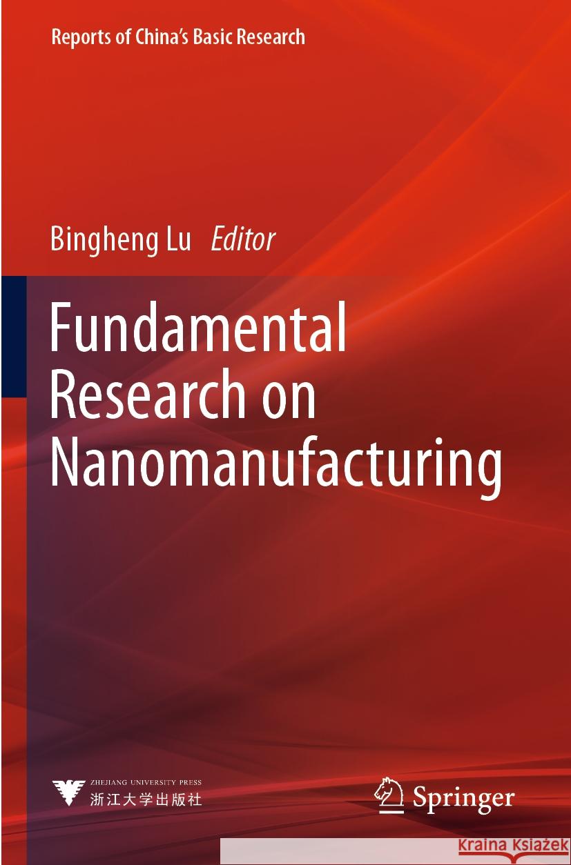 Fundamental Research on Nanomanufacturing  9789811989773 Springer Nature Singapore - książka