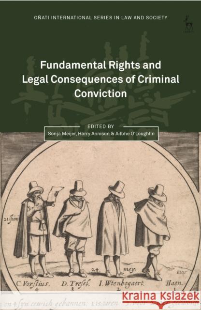 Fundamental Rights and Legal Consequences of Criminal Conviction Sonja Meijer Harry Annison Ailbhe O'Loughlin 9781509920976 Hart Publishing - książka