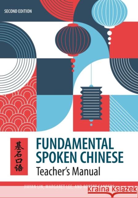 Fundamental Spoken Chinese: Teacher’s Manual Robert Sanders 9780824894139 University of Hawaii Press - książka