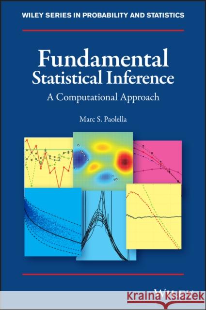 Fundamental Statistical Inference: A Computational Approach Marc S. Paolella 9781119417866 Wiley - książka