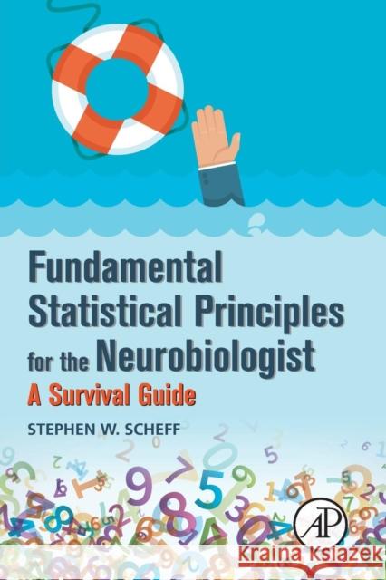 Fundamental Statistical Principles for the Neurobiologist: A Survival Guide Scheff, Stephen W. 9780128047538 Elsevier Science - książka