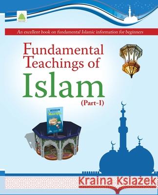 Fundamental Teachings Of Islam Part-01 Islamic Research Center 9789695796313 Maktaba Tul Madinah - książka