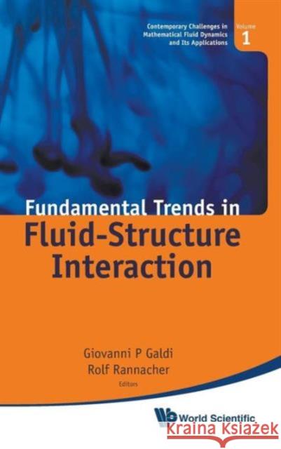 Fundamental Trends in Fluid-Structure Interaction Galdi, Giovanni Paolo 9789814299329 World Scientific Publishing Company - książka