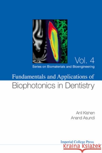 Fundamentals and Applications of Biophotonics in Dentistry Kishen, Anil 9781860947049 Imperial College Press - książka
