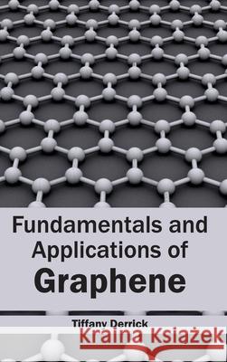Fundamentals and Applications of Graphene Tiffany Derrick 9781632382085 NY Research Press - książka