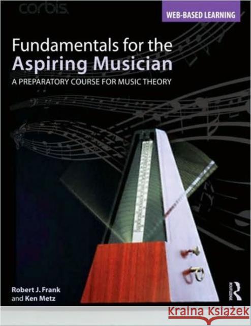 fundamentals for the aspiring musician: a preparatory course for music theory  Frank, Robert J. 9780415801041  - książka