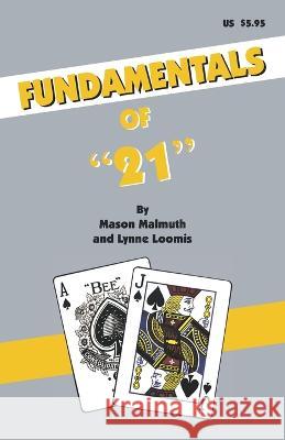 Fundamentals Of 21 Lynne Loomis, Mason Malmuth 9781880685297 Two Plus Two - książka