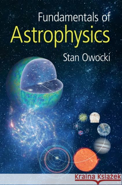 Fundamentals of Astrophysics Stan Owocki 9781108844390 Cambridge University Press - książka