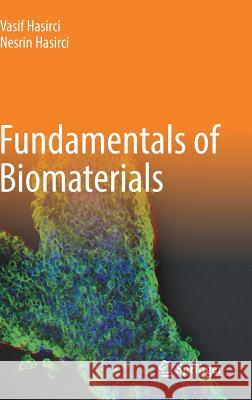 Fundamentals of Biomaterials Hasirci, Vasif 9781493988549 Springer - książka