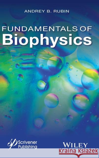 Fundamentals of Biophysics Julia V. Karakeyan 9781118842454 Wiley-Scrivener - książka