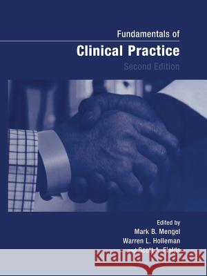 Fundamentals of Clinical Practice Mark B. Mengel Warren Holleman Scott A. Fields 9781475782028 Springer - książka