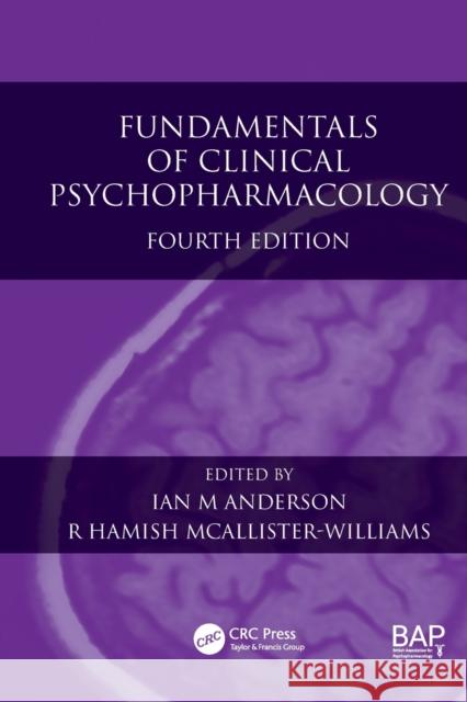 Fundamentals of Clinical Psychopharmacology Ian M. Anderson R. Hamish McAllister-Williams 9781498718943 Taylor & Francis Inc - książka