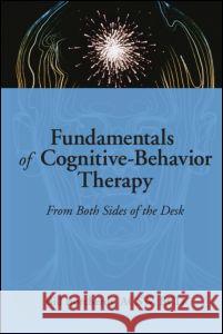 Fundamentals of Cognitive-Behavior Therapy: From Both Sides of the Desk Munson, Carlton 9780789060303 Haworth Press - książka