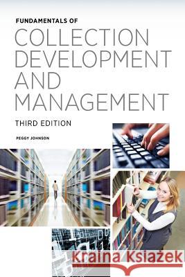 Fundamentals of Collection Development and Management Johnson, Peggy 9780838911914 American Library Association - książka