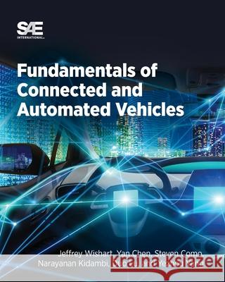 Fundamentals of Connected and Automated Vehicles Jeffrey Wishart 9780768099805 SAE International - książka