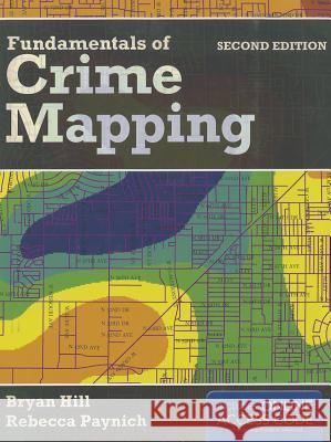 Fundamentals Of Crime Mapping  Hill 9781284028065  - książka