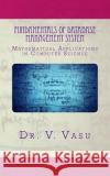 Fundamentals of Database Management System: Mathematical Applications in Computer Science Dr V. Vasu Createspace 9781496050748 Createspace