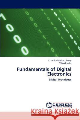 Fundamentals of Digital Electronics  9783838348209 LAP Lambert Academic Publishing - książka