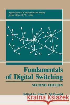 Fundamentals of Digital Switching John C. McDonald 9781468498820 Springer - książka