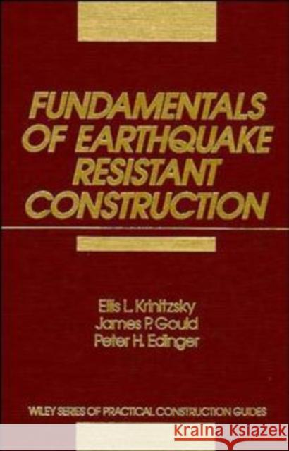 Fundamentals of Earthquake-Resistant Construction Ellis L. Krinitzsky E. L. Krinitzsky Krinitzsky 9780471839811 John Wiley & Sons - książka