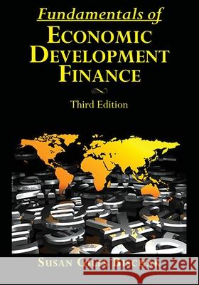 Fundamentals of Economic Development Finance, Third Edition David Baxter Susan Gile 9781734033410 Giles & Company Strategic Business Consultant - książka