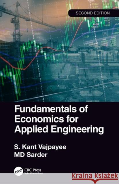 Fundamentals of Economics for Applied Engineeringsecond Edition Sarder, MD 9780367189471 CRC Press - książka