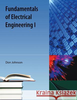 Fundamentals of Electrical Engineering I Don Johnson 9781616100377 Orange Grove Text Plus - książka