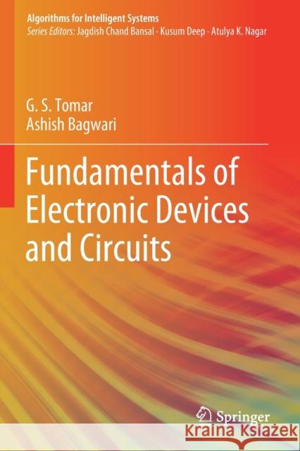 Fundamentals of Electronic Devices and Circuits G. S. Tomar Ashish Bagwari 9789811502699 Springer - książka