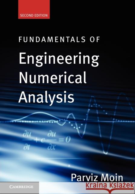 Fundamentals of Engineering Numerical Analysis Parviz Moin 9780521711234  - książka