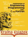 Fundamentals of Engineering Programming with C and FORTRAN Myler, Harley R. 9780521629508 Cambridge University Press
