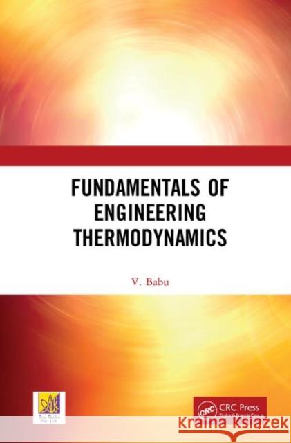 Fundamentals of Engineering Thermodynamics V. Babu 9780367363215 CRC Press - książka