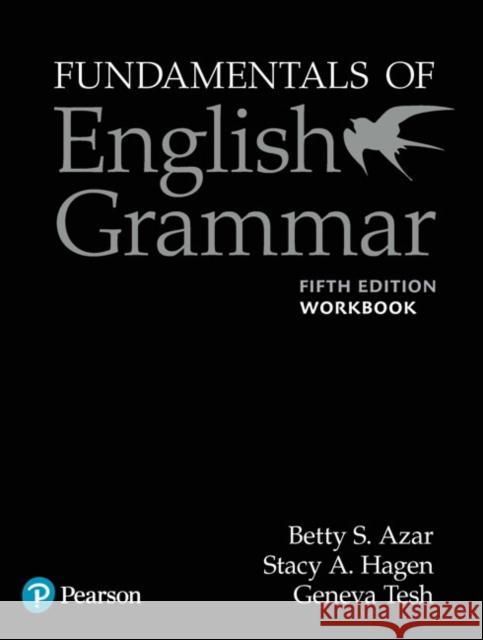 Fundamentals of English Grammar Workbook with Answer Key, 5e Betty S. Azar Stacy A. Hagen 9780135159460 Pearson Education ESL - książka