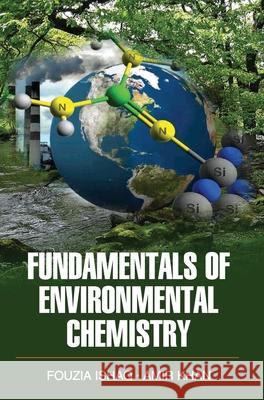 Fundamentals of Environmental Chemistry Fouzia Ishaq   9789350567227 Discovery Publishing House Pvt Ltd - książka