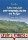 Fundamentals of Environmental Sampling and Analysis Chunlong (University of Houston-Clear Lake, TX) Zhang 9781119778561 John Wiley and Sons Ltd