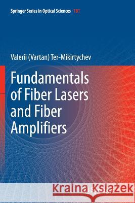 Fundamentals of Fiber Lasers and Fiber Amplifiers Vartan Ter-Mikirtychev 9783319346625 Springer - książka
