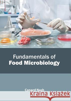 Fundamentals of Food Microbiology Conard Nash 9781641162401 Callisto Reference - książka