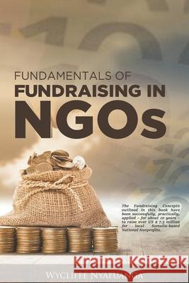Fundamentals of Fundraising in Ngos Wycliffe Onyango Nyafuanga 9789914701524 Kenya National Library Services - książka