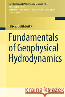 Fundamentals of Geophysical Hydrodynamics Dolzhansky, F.V.|||Gledzer, Evgenij B.|||Gledzer, Aleksej E. 9783642310331 Springer, Berlin - książka