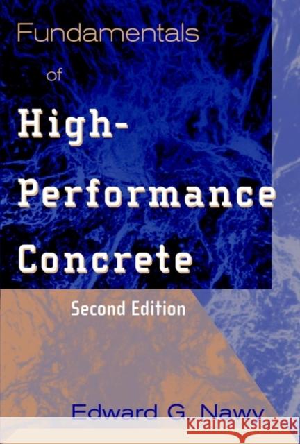 Fundamentals of High-Performance Concrete Edward G. Nawy Nawy                                     Edward G. Nawy 9780471385554 John Wiley & Sons - książka