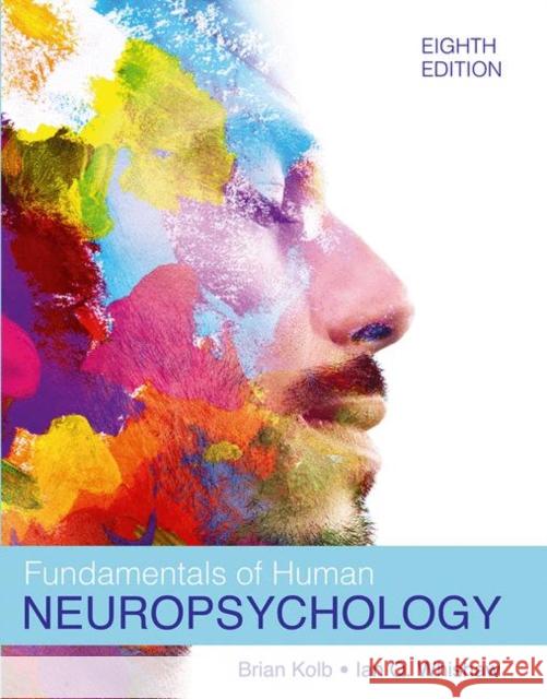 Fundamentals of Human Neuropsychology Bryan Kolb, Ian Q. Whishaw 9781319383503 Macmillan Learning - książka