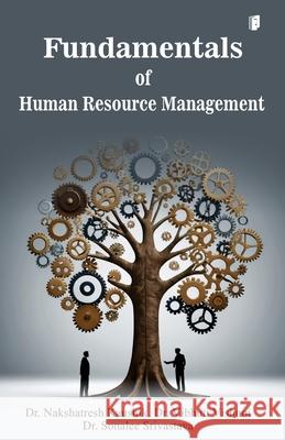 Fundamentals of Human Resource Management Dr Nakshatresh Kaushik 9789364311809 Sdr Innoways India Pvt Ltd - książka