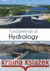 Fundamentals of Hydrology Harvey Rogers 9781647400255 Syrawood Publishing House