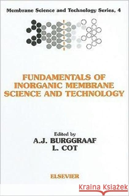 Fundamentals of Inorganic Membrane Science and Technology: Volume 4 Burggraaf, A. J. 9780444818775 ELSEVIER SCIENCE & TECHNOLOGY - książka
