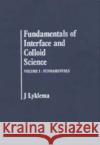 Fundamentals of Interface and Colloid Science: Fundamentals Lyklema, J. 9780124605251 Academic Press