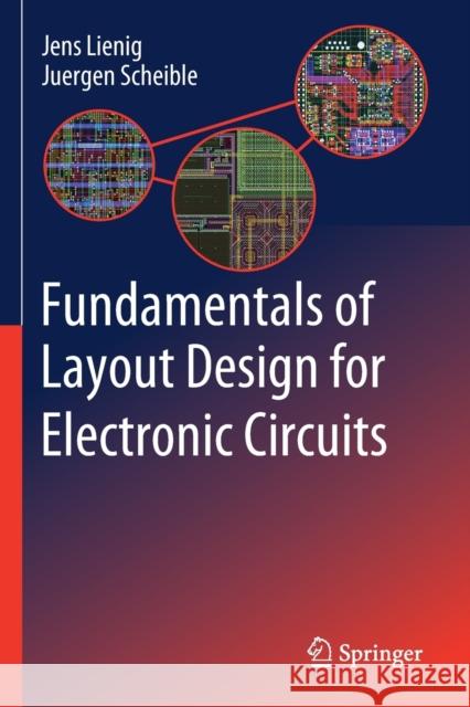 Fundamentals of Layout Design for Electronic Circuits Jens Lienig Juergen Scheible 9783030392864 Springer - książka