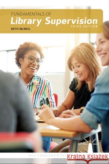 Fundamentals of Library Supervision Joan Giesecke Beth McNeil 9780838915547 ALA Neal-Schuman an Imprint of the American L - książka